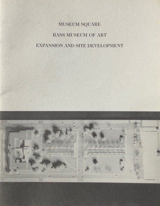 Item #014183 Museum Square: Bass Museum of Art Expansion and Site Development. HARDY HOLZMAN...