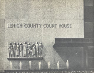 Item #014198 Lehigh County Court House: Dedicated to All the People of Lehigh County, June 2,...