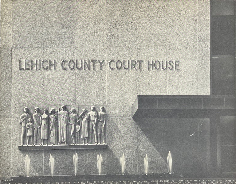 Item #014198 Lehigh County Court House: Dedicated to All the People of Lehigh County, June 2, 1965. ALLENTOWN.