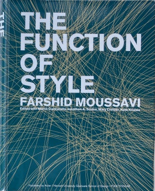 Item #014438 The Function of Style. FARSHID MOUSSAVI