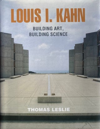 Item #014442 Louis I. Kahn: Building Art, Building Science. THOMAS LESLIE