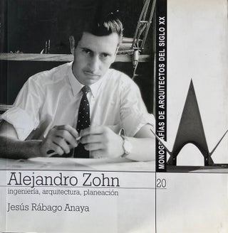 Item #014469 Alejandro Zohn: Ingenieria, Arquitectura, Planeacion. JESUS RABAGO ANAYA