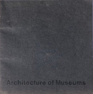 Item #014496 Architecture of Museums. LUDWIG GLAESER