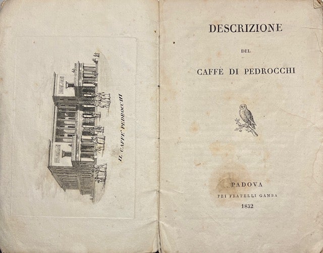 Item #014508 Descrizione del Caffè di Pedrocchi. PEDROCCHI.