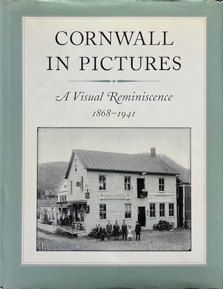 Item #014525 Cornwall in Pictures: A Visual Reminiscence 1868-1941. JEREMY BRECHER