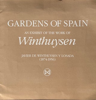 Item #014531 Gardens of Spain: An Exhibit of the Work of Javier de Winthuysen y Losada ...