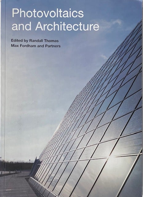 Item #014538 Photovoltaics and Architecture. RANDALL THOMAS.