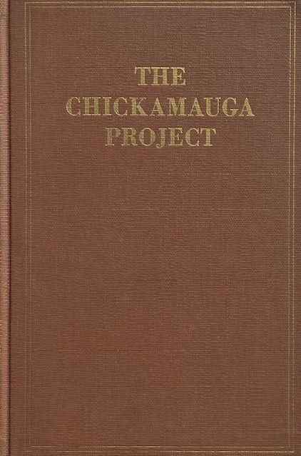 Item #014543 The Chicamauga Project: A Comprehensive Report on the Planning, Design, Construction, and Initial Operations. T. B. PARKER.