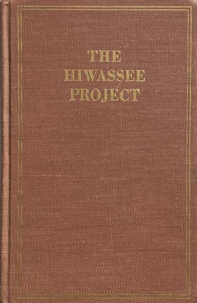 Item #014546 The Hiawassee Valley Projects: A Comprehensive Report on the Planning, Design,...