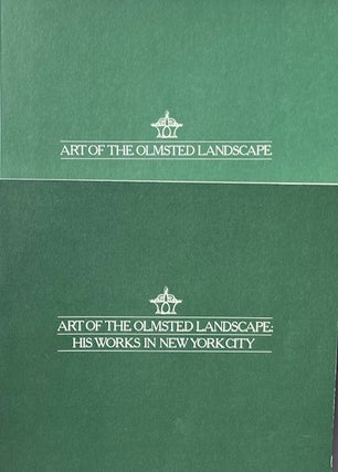 Art of the Olmsted Landscape (with) Art of the Olmsted Landscape: His Works in New York City