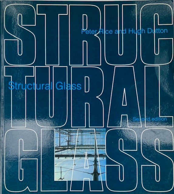 Structural Glass: Second Edition | PETER RICE, HUGH DUTTON
