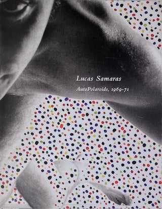 Item #014593 Lucas Samaras: AutoPolaroids, 1969-71. LUCAS SAMARAS