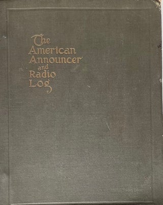 Item #014606 The American Announcer and Radio Log. AMERICAN ANNOUNCER