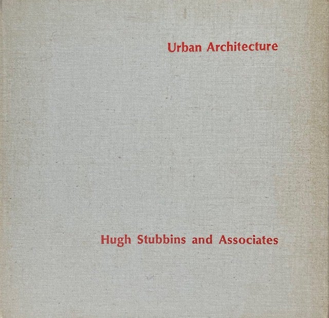 Item #014621 Urban Architecture. HUGH STUBBINS AND ASSOCIATES.