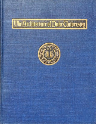Item #014624 The Architecture of Duke University. WILLIAM BLACKBURN