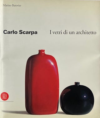 Carlo Scarpa: I Vetri di un Architetto