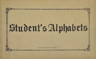 Item #014649 Student's Alphabets: A Selection of Useful Alphabets No. 3571. KEUFFEL, ESSER