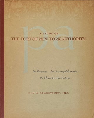 Item #014656 A Study of the Port of New York Authority. FREDERICK L. BIRD
