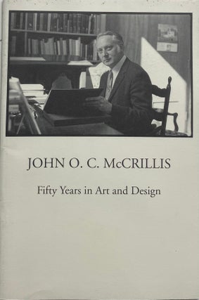 John. O. C. McCrillis:fifty Years in Art and Design