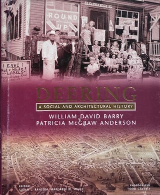 Item #014791 Deering: A Social and Architectural History. WILLIAM DAVID BARRY