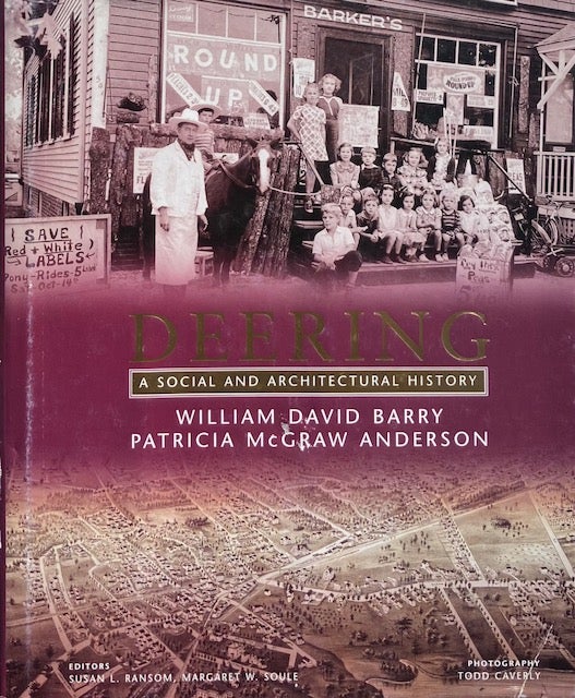 Item #014791 Deering: A Social and Architectural History. WILLIAM DAVID BARRY.