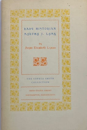 Item #014830 Lady Historian: Martha J. Lamb. SUSAN ELIZABETH LYMAN