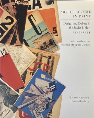 Item #014833 Architecture in Priint: Design and Debate in the Soviet Union 1919-1935. RICHARD...