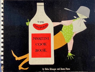 Item #014846 The Compleat Martini Cook Book. BABA ERLANGER, DAREN PRICE