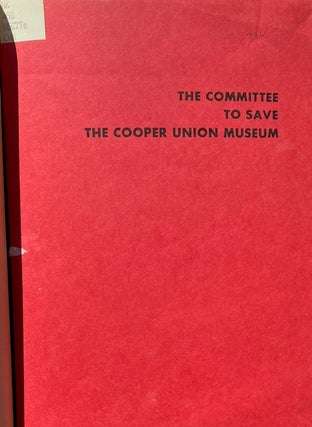 Item #014895 The Committee to Save the Copper Union Museum. COMMITTEE TO SAVE THE COOPER UNION...