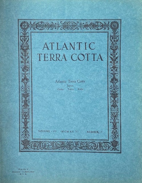 Item #014932 Atlantic Terra Cotta: Printed Monthly for Architects February, 1926. Atlantic Terra Cotta in Japan. Atlantic Terra Cotta Co.