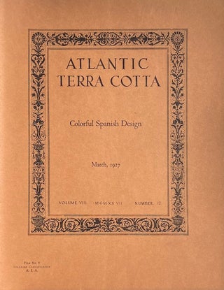 Item #014933 Atlantic Terra Cotta: Printed Monthly for Architects March, 1927. Colorful Spanish...