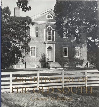 Item #014942 Architecture of the Old South: Colonial & Federal. MILLS LANE