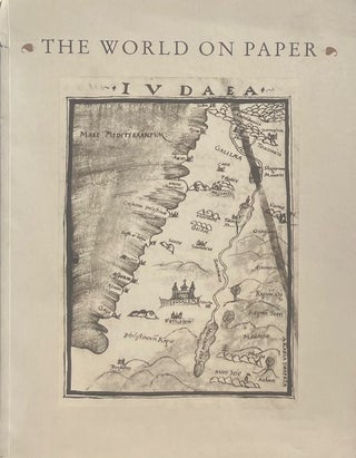 Item #014961 The World on Paper: A Celebration of the Mapmaker's Art. MEAD T. CAIN