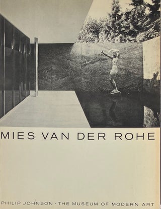 Item #014999 Mies Van Der Rohe. PHILIP JOHNSON