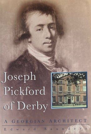 Item #015007 Joseph Pickford of Derby. EDWARD SAUNDERS