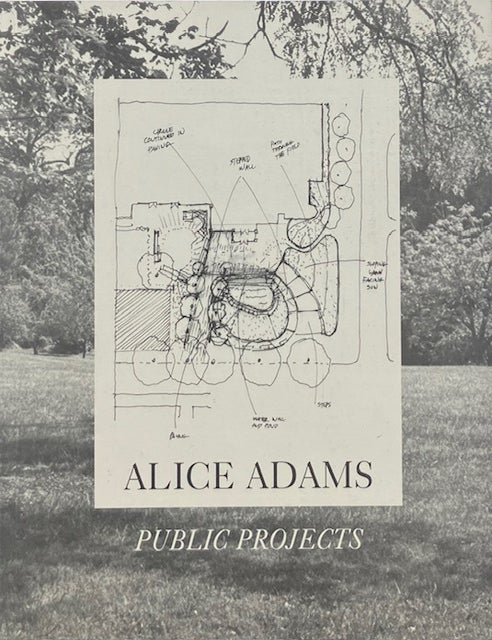 Item #015053 Alice Adams: Public Projects 1984-2000. SUSAN HOELTZEL.