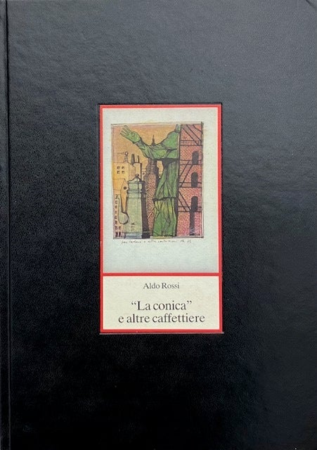 La Conica e Altre Caffettiere | ALDO ROSSI