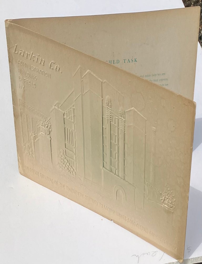 Item #015181 An Office Building of the Twentieth Century to Accommodate 2000 Clerks Completed 1906. LARKIN CO, Frank LLoyd Wright.