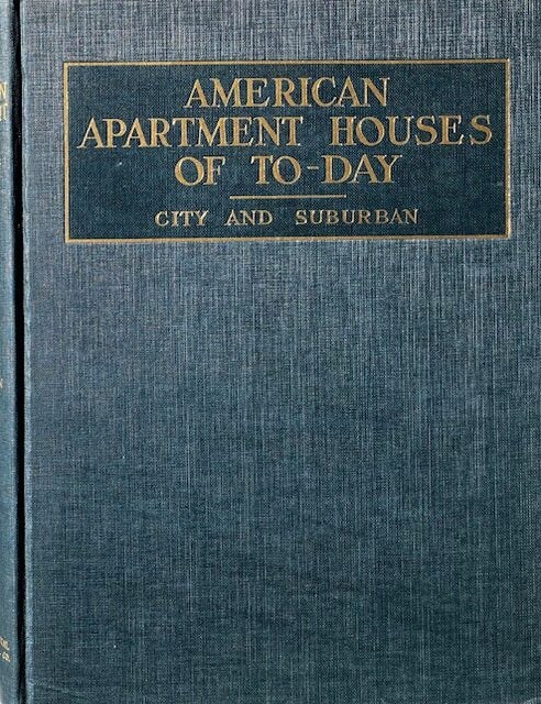 Item #015328 American Apartment Houses of Today: Plans, Details, Exterior and Interiors of Modern City and Suburban Apartment Houses Throughout the United States. R. W. SEXTON.