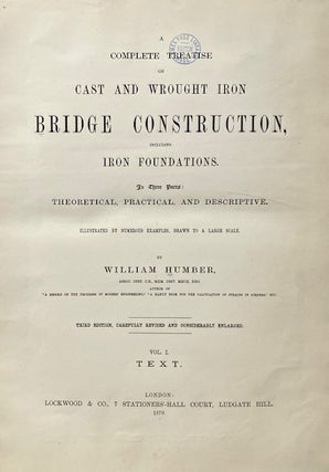 Item #015383 A Complete Treatise on Cast and Wrought Iron Bridge Construction Including Iron...