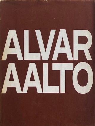 Item #015428 Alvar Aalto Volume III: Projects and Final Buildings. FLEIG AALTO