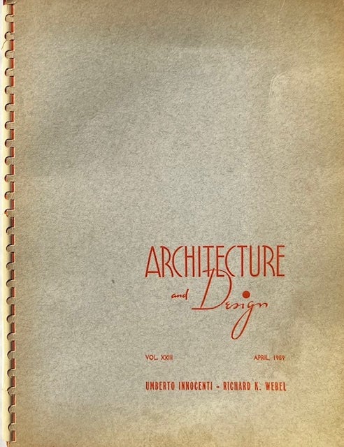 Item #015494 Architecture and Design: This Issue Devoted to the Work of Innocenti & Webel, Landscape Architects Roslyn, Long Island, N.Y. UMBERTO INNOCENTI, RICHARD K. WEBEL.