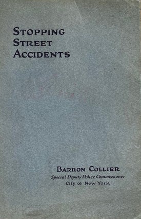 Item #015552 Stopping Street Accidents: A History of New York City's Bureau of Public...