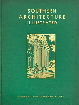 Southern Architecture Illustrated. LEWIS E. CROOK.