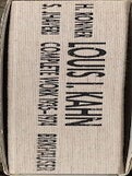 Louis I. Kahn: Complete Works 1935-1974
