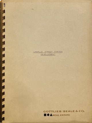 Item #015702 LaSalle St. Station Development. GOTTLIEB/BEALE, CO
