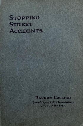 Item #015704 Stopping Street Accidents: A History of New York City's Bureau of Public...