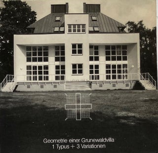 Item #015711 Geometrie Einer Grunewaldvilla: 1 Typus + 3 Variationen. FIN BARTLES