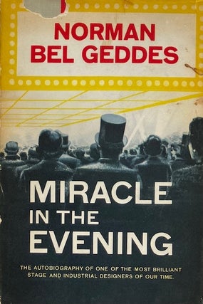 Item #015715 Miracle in the Evening. NORMAN BEL GEDDES