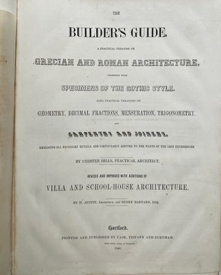 Item #015726 The Builder's Guide, a Practical Treatise on Grecian and Roman Architecture,...
